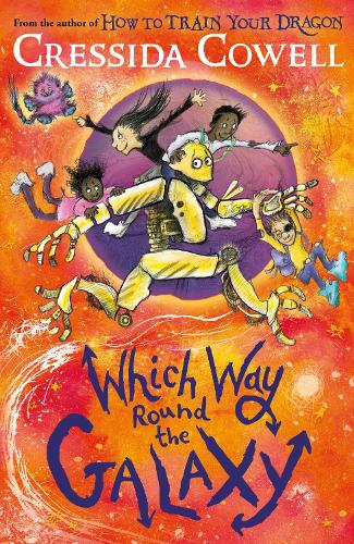 Бумажная книга «Which Way Round the Galaxy: The 'out-of-this-world' new series from the author of HOW TO TRAIN YOUR DRAGON», автор Крессида Коуэлл - фото №1