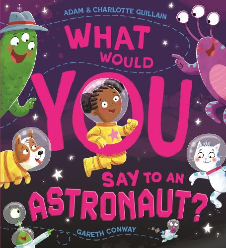 Паперова книга «What Would You Say to an Astronaut?», авторів Адам Гійен, Шарлотта Гійєн - фото №1