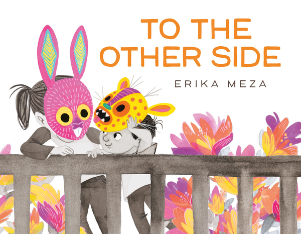 Бумажная книга «To The Other Side», автор Эрика Меза - фото №1