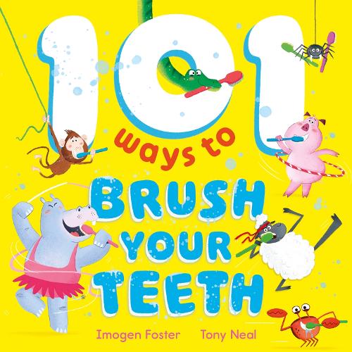 Паперова книга «101 Ways to Brush Your Teeth», автор Імоджен Фостер - фото №1