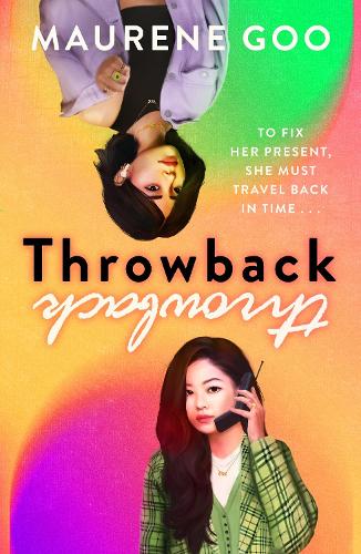 Бумажная книга «Throwback: A thrilling new YA time-travel romance», автор Морин Гу - фото №1