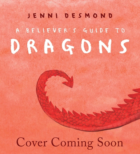 Паперова книга «A Believer's Guide to Dragons», автор Дженні Десмонд - фото №1