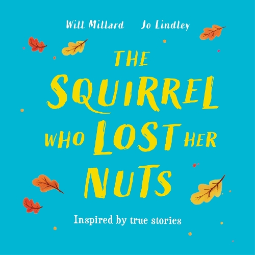 Бумажная книга «The Squirrel Who Lost Her Nuts», автор Уилл Миллард - фото №1