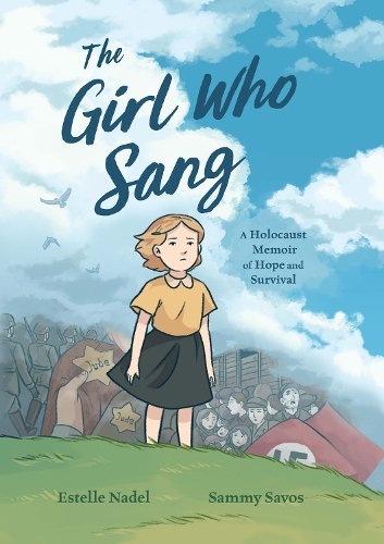 Паперова книга «The Girl Who Sang: A Holocaust Memoir of Hope and Survival», авторів Бетані Страут, Естель Надель - фото №1
