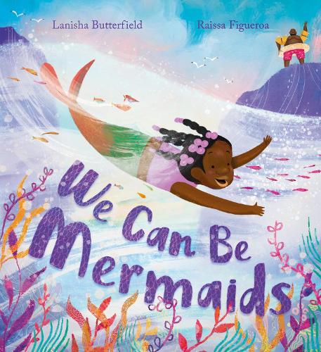 Бумажная книга «We Can Be Mermaids», автор Ланиша Баттерфилд - фото №1