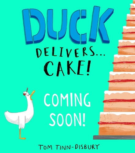 Паперова книга «Duck Delivers . . . Cake!: A hilarious picture book adventure about a delivery duck, perfect for children aged 3–5», автор Том Тінн-Дісбері - фото №1