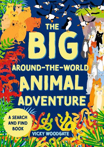 Бумажная книга «The Big Around-the-World Animal Adventure: A search and find book», автор Вики Вудгейт - фото №1