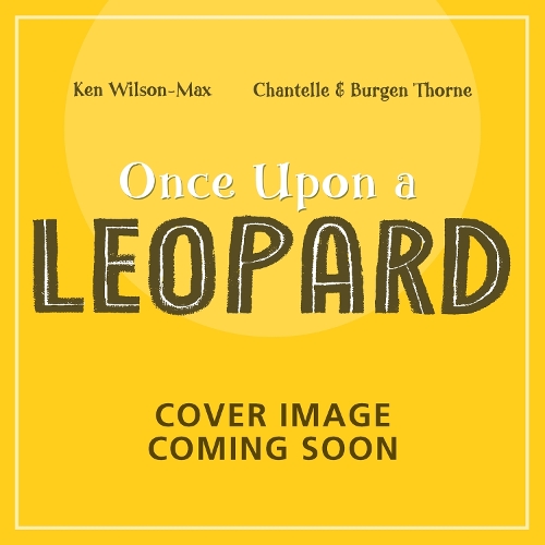 Бумажная книга «African Stories: Once Upon a Leopard», автор Кен Уилсон-Макс - фото №1