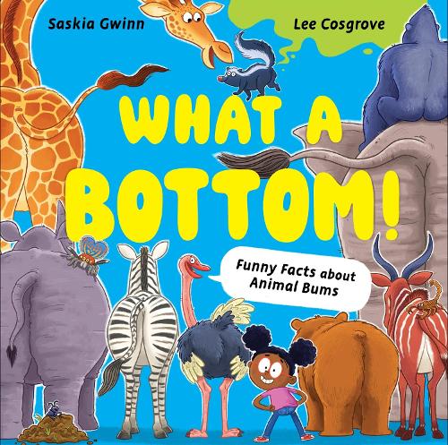 Паперова книга «What a Bottom!: Terrific Tales of Mighty Bums», автор Саскія Гвінн - фото №1
