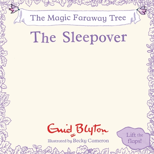 Бумажная книга «The Magic Faraway Tree: Time For a Nap: A Lift-the-Flap Story inspired by The Magic Faraway Tree – now a major movie!», автор Энид Блайтон - фото №1