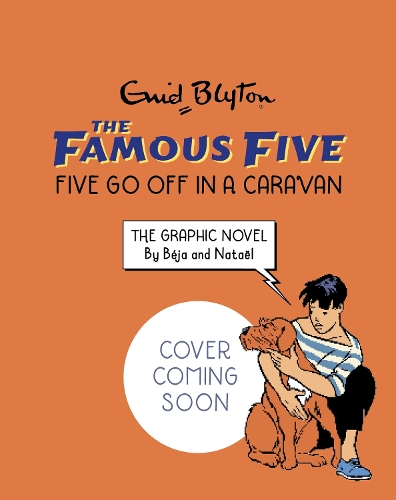 Бумажная книга «Famous Five Graphic Novel: Five Go Off in a Caravan: Book 6», автор Энид Блайтон - фото №1