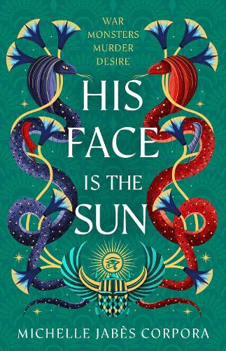 Бумажная книга «Throne of Khetara: His Face is the Sun: NYT bestselling epic Ancient Egyptian fantasy simmering with romance, rebellion, magic and monsters», автор Мишель Жабес Корпора - фото №1