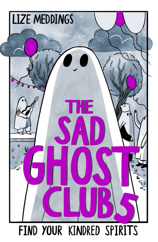 Бумажная книга «The Sad Ghost Club Volume 5: Find your kindred spirits in the final installment of this hit graphic novel series!», автор Лиз Меддингс - фото №1