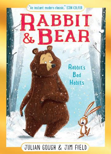 Бумажная книга «Rabbit and Bear: Rabbit's Bad Habits Christmas Gift Edition: Book 1: The hilarious modern classic and next step from picture books», автор Джулиан Гоф - фото №1