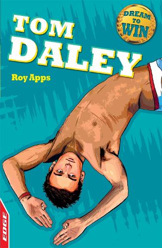 Бумажная книга «EDGE: Dream to Win: Tom Daley», автор Рой Аппс - фото №1