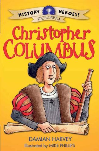 [object Object] «History Heroes: Christopher Columbus», автор Деміан Харві - фото №1