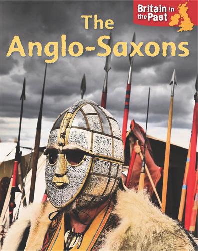 Паперова книга «Britain in the Past: Anglo-Saxons», автор Мойра Баттерфілд - фото №1