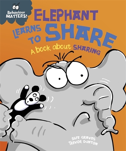 [object Object] «Behaviour Matters: Elephant Learns to Share - A book about sharing: A book about sharing», автор Сью Грейвс - фото №1