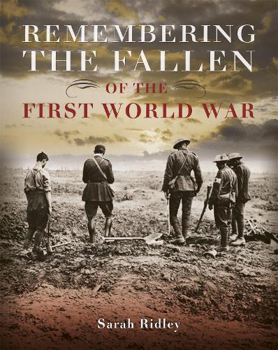 Бумажная книга «Remembering the Fallen of the First World War», автор Сара Ридли - фото №1