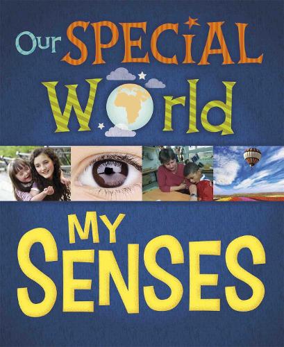Паперова книга «Our Special World: My Senses», автор Ліз Леннон - фото №1
