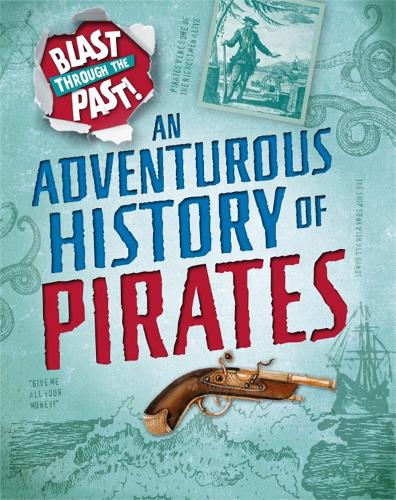 Бумажная книга «Blast Through the Past: An Adventurous History of Pirates», автор Иззи Хауэлл - фото №1
