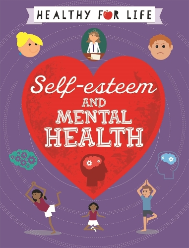 Паперова книга «Healthy for Life: Self-esteem and Mental Health», автор Анна Клейборн - фото №1