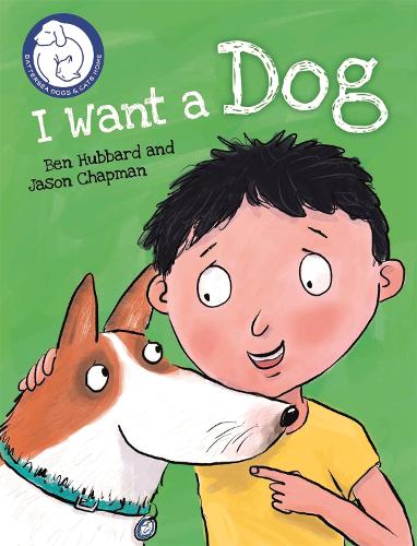 Бумажная книга «Battersea Dogs & Cats Home: I Want a Dog», автор Бен Хаббард - фото №1