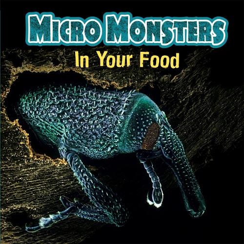 Паперова книга «Micro Monsters: In Your Food», автор Клер Хібберт - фото №1