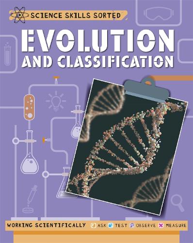 Паперова книга «Science Skills Sorted!: Evolution and Classification», автор Анна Клейборн - фото №1