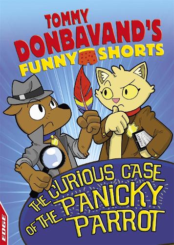 Бумажная книга «EDGE: Tommy Donbavand's Funny Shorts: The Curious Case of the Panicky Parrot», автор Томми Донбаванд - фото №1