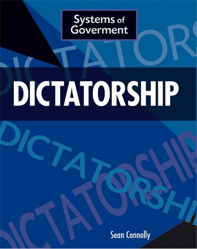 Паперова книга «Systems of Government: Dictatorship», автор Шон Конноллі - фото №1
