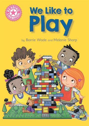 Бумажная книга «Reading Champion: We Like to Play: Independent Reading Pink 1B», автор Барри Уэйд - фото №1