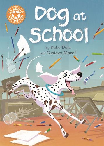 Бумажная книга «Reading Champion: Dog at School: Independent Reading Orange 6», автор Кэти Дейл - фото №1