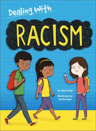Бумажная книга «Dealing With...: Racism», автор Джейн Лейси - фото №1