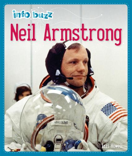 Паперова книга «Info Buzz: History: Neil Armstrong», автор Iззi Хауeлл - фото №1
