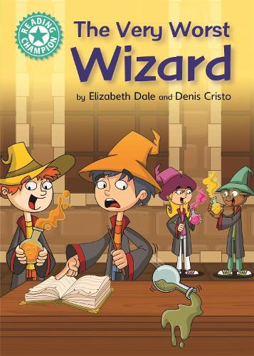 Бумажная книга «Reading Champion: The Very Worst Wizard: Independent Reading Turquoise 7», автор Элизабет Дейл - фото №1