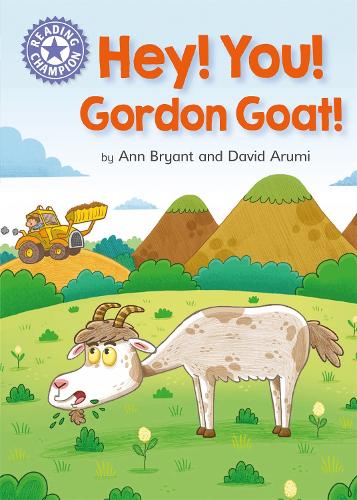 Паперова книга «Reading Champion: Hey, You! Gordon Goat!: Independent Reading Purple 8», автор Енн Брайант - фото №1