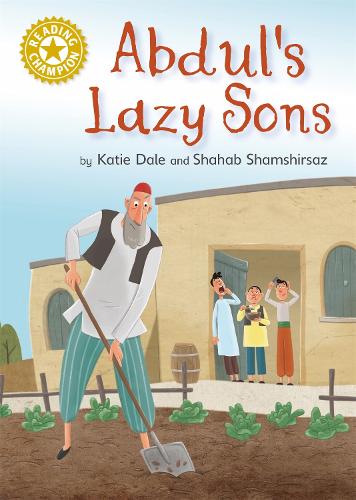 Паперова книга «Reading Champion: Abdul's Lazy Sons: Independent Reading Gold 9», автор Кеті Дейл - фото №1