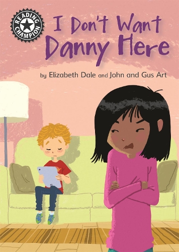 Бумажная книга «Reading Champion: I Don't Want Danny Here: Independent Reading 11», автор Элизабет Дейл - фото №1
