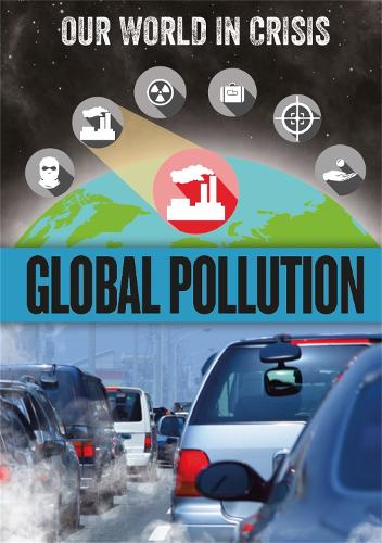 Бумажная книга «Our World in Crisis: Global Pollution», автор Франклин Уоттс - фото №1