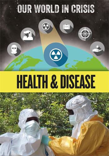 Паперова книга «Our World in Crisis: Health and Disease», автор Iззi Хауeлл - фото №1