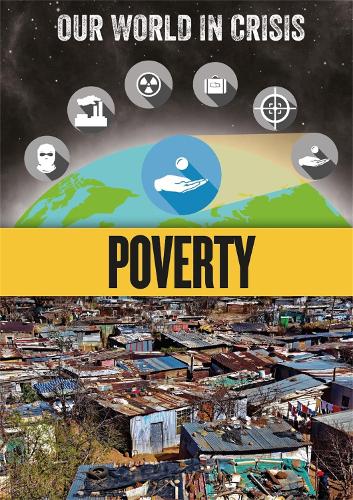 Бумажная книга «Our World in Crisis: Poverty», автор Рэйчел Минай - фото №1