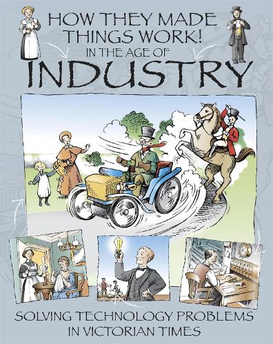 Бумажная книга «How They Made Things Work: In the Age of Industry», автор Ричард Платт - фото №1