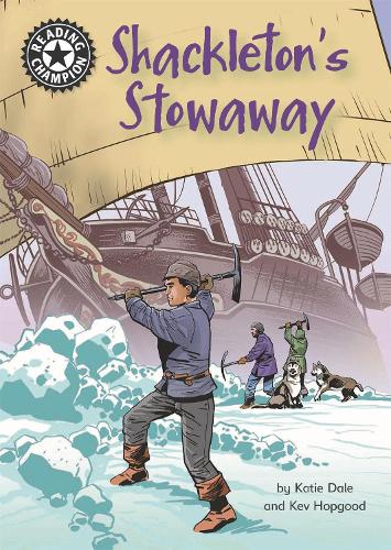 Бумажная книга «Reading Champion: Shackleton's Stowaway: Independent Reading 17», автор Кэти Дейл - фото №1