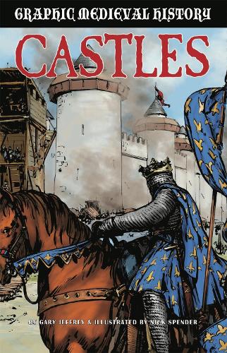 Бумажная книга «Graphic Medieval History: Castles», автор Гэри Джеффри - фото №1