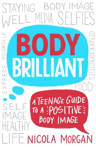 Бумажная книга «Body Brilliant: A Teenage Guide to a Positive Body Image», автор Никола Морган - фото №1