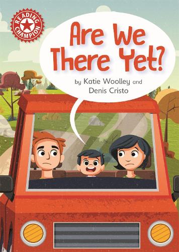 Бумажная книга «Reading Champion: Are We There Yet?: Independent Reading Red 2», автор Кэти Вулли - фото №1