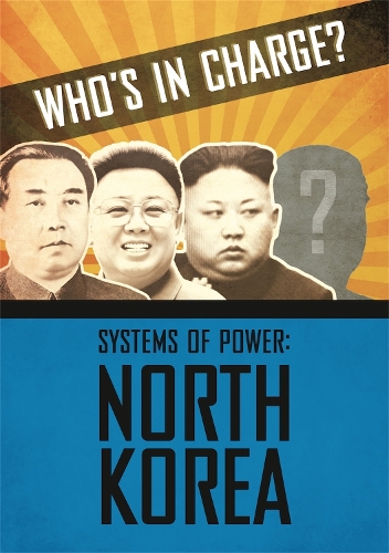 [object Object] «Who's in Charge? Systems of Power: North Korea», автор Кэти Дикер - фото №1