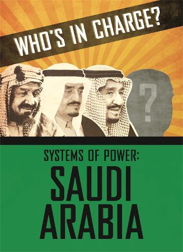 Бумажная книга «Who's in Charge? Systems of Power: Saudi Arabia», автор Соня Ньюленд - фото №1