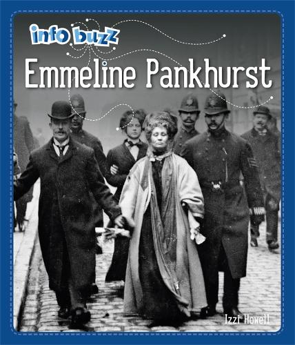 Бумажная книга «Info Buzz: Famous People: Emmeline Pankhurst», автор Иззи Хауэлл - фото №1
